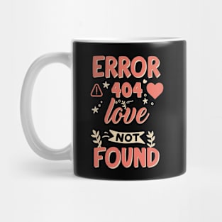 Funny Valentine's Day Error Love Not found Mug